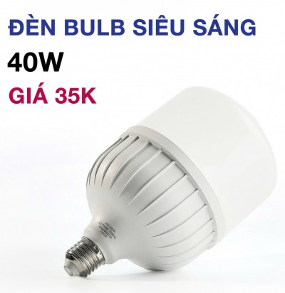 LED BULB 40W SIÊU SÁNG